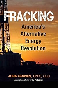 Fracking: America's Alternative Energy Revolution 2nd Edition