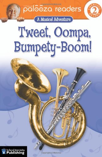 Tweet, Oompa, Bumpety-Boom!, Level 2: A Musical Adventure (Lithgow Palooza Readers) by John Lithgow