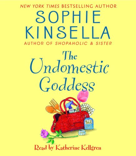 The Undomestic Goddess by Sophie Kinsella