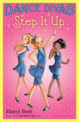 Dance Divas: Step It Up by Sheryl Berk