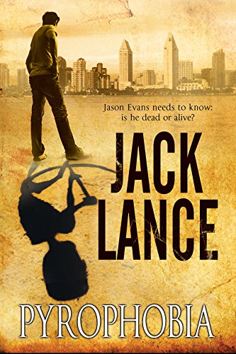 Pyrophobia: A thriller by Jack Lance