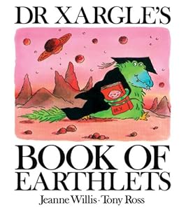 Dr Xargle's Book of Earthlets (Andersen Press Picture Books)