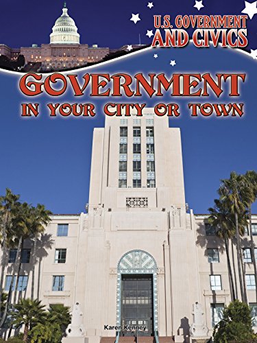 Government in Your City or Town by Karen Kenney