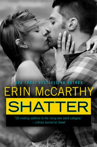 Shatter (True Believers Book 4) by Erin McCarthy