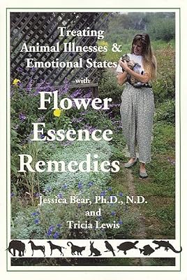 Treating Animal Illnesses & Emotional States with Flower Essence Remedies