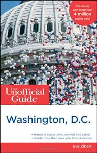 The Unofficial Guide to Washington, D.C.