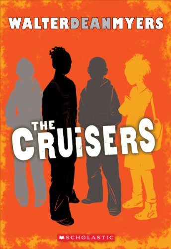 The Cruisers by Walter Dean Myers