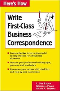 Here's How: Write First-Class Business Correspondence