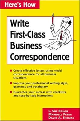 Here's How: Write First-Class Business Correspondence