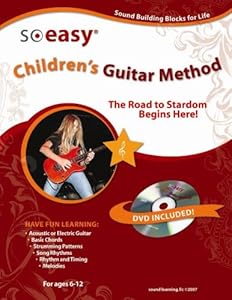 Children's Guitar Method: The Road to Stardom Begins Here! So Easy Series