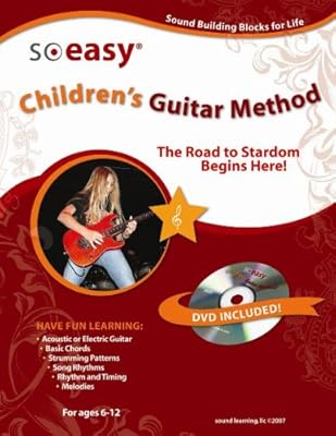 Children's Guitar Method: The Road to Stardom Begins Here! So Easy Series