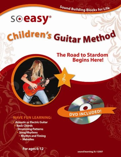 Children's Guitar Method: The Road to Stardom Begins Here! So Easy Series by John McCarthy