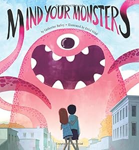 Mind Your Monsters
