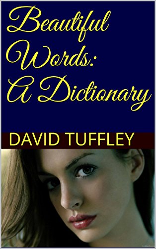 Beautiful Words: A Dictionary