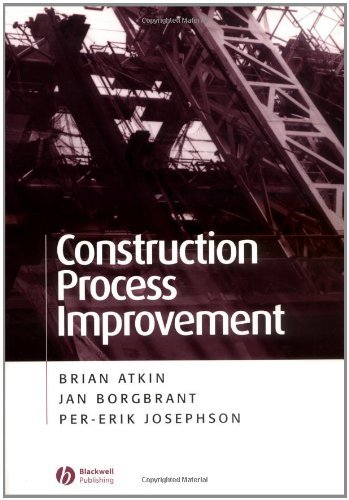 Construction Process Improvement by Brian Atkin