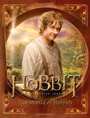 The Hobbit: An Unexpected Journey--The World of Hobbits by Paddy Kempshall
