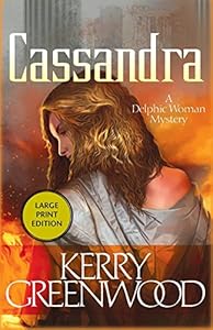Cassandra: A Delphic Woman Novel