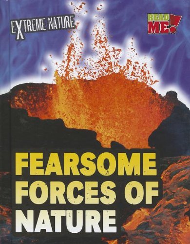 Fearsome Forces of Nature by Anita Ganeri