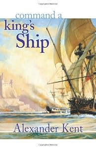 Command a King's Ship (The Bolitho Novels) (Volume 6)