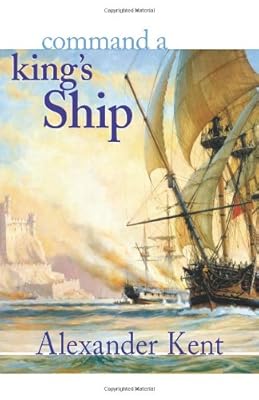 Command a King's Ship (The Bolitho Novels) (Volume 6)