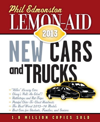 Lemon-Aid New Cars and Trucks 2013 (Lemon-Aid: New Cars & Trucks) by Phil Edmonston