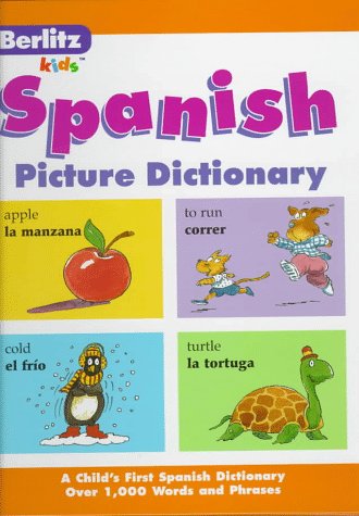 Berlitz Spanish Picture Dictionary (Berlitz Kids) (English and Spanish Edition) by Berlitz Publishing