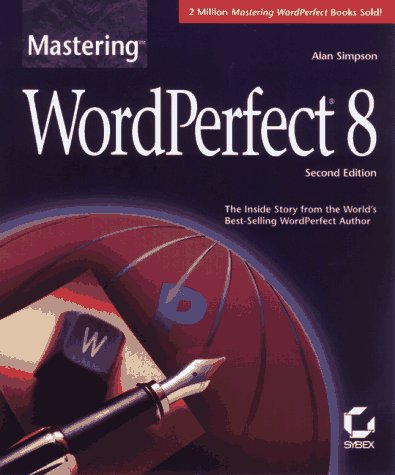 Mastering Wordperfect 8 by Alan Simpson