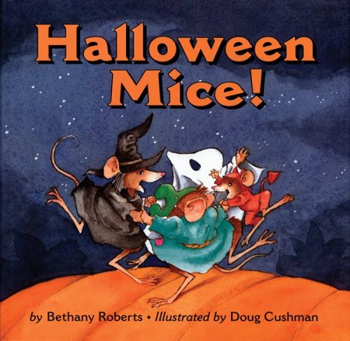 Halloween Mice! by Bethany Roberts