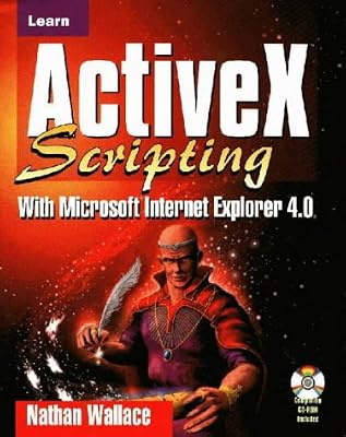 Learn ActiveX Scripting With MS Internet Explorer 4