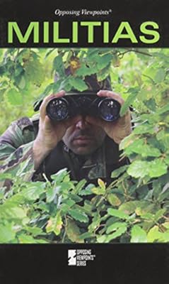 Militias (Opposing Viewpoints)