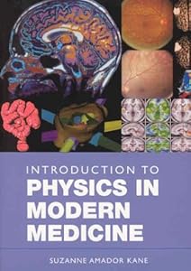Introduction to Physics in Modern Medicine