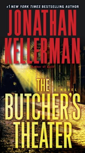 The Butcher's Theater: A Novel by Jonathan Kellerman