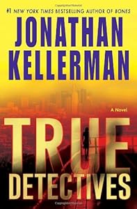 True Detectives: A Novel