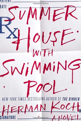 Summer House with Swimming Pool: A Novel by Herman Koch