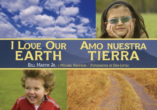 I Love Our Earth / Amo nuestra Tierra by Bill Martin Jr.