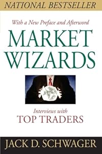 Market Wizards, Updated: Interviews With Top Traders