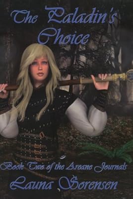 The Paladin's Choice, Areane Journals Book 2