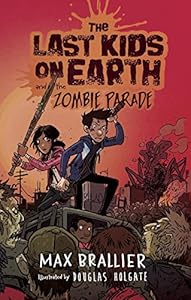 The Last Kids on Earth and the Zombie Parade