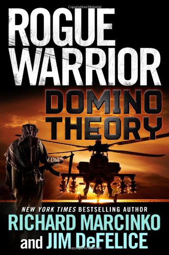 Rogue Warrior: Domino Theory by Richard Marcinko