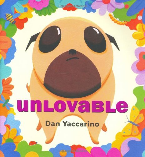 Unlovable by Dan Yaccarino