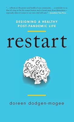 Restart: Designing a Healthy Post-Pandemic Life