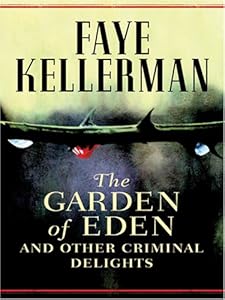 The Garden of Eden and Other Criminal Delights