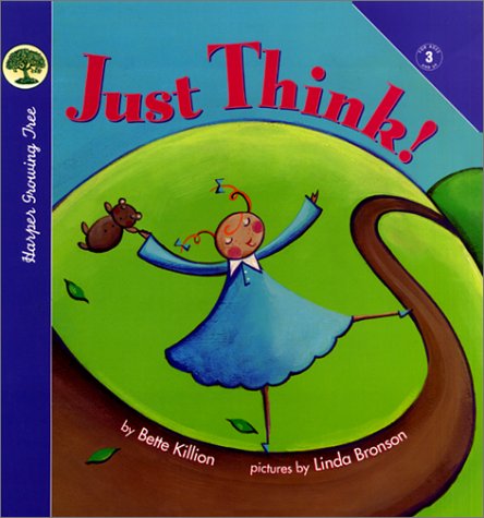 Just Think! by Bette Killion