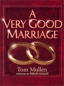 A Very Good Marriage by Tom Mullen