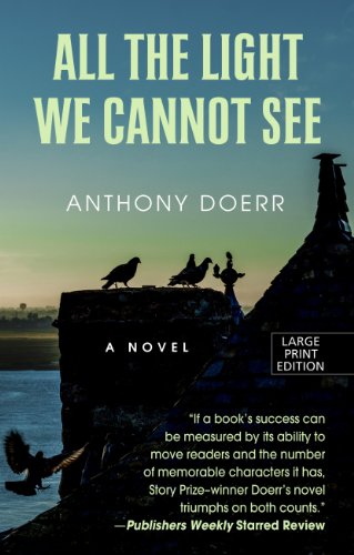 All The Light We Cannot See by Anthony Doerr