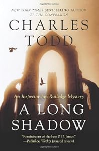 A Long Shadow: An Inspector Ian Rutledge Mystery