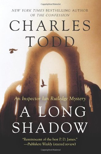 A Long Shadow: An Inspector Ian Rutledge Mystery by Charles Todd