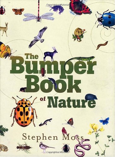 The Bumper Book of Nature: A User's Guide to the Great Outdoors by Stephen Moss