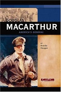 Douglas MacArthur: America's General