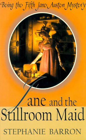 Jane and the Stillroom Maid by Stephanie Barron